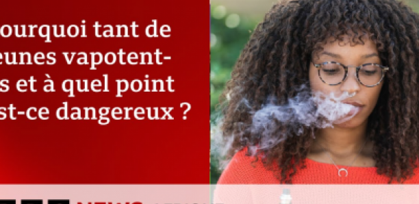 Pourquoi tant de jeunes vapotent-ils et à quel point est-ce dangereux ?